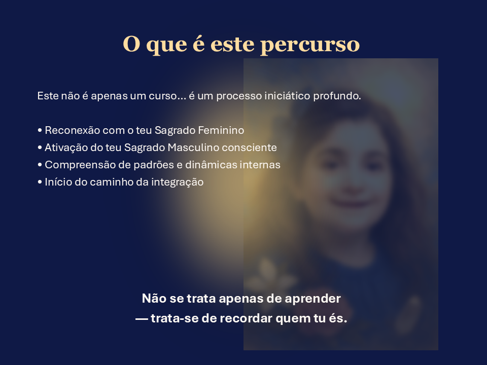 Curso Sagrado Feminino & Masculino | A Alquimia da União Sagrada (Percurso Iniciático de 64h)