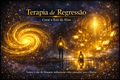 Terapia de Regressão – Viagem à Raiz da Alma